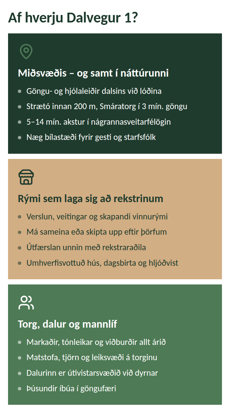 Af hverju Dalvegur 1 – staðsetning, sveigjanleg rými og mannlíf á torginu